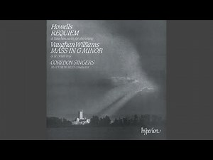 Howells: Requiem: III. Requiem aeternam I