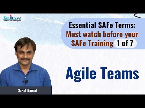 Agile Teams : Essential SAFe Terms - 1 of 7