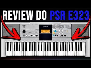 REVIEW DO TECLADO YAMAHA PSR E323 (DEMONSTRAÇÃO DO TECLADO PSR E323 PARA VENDA)
