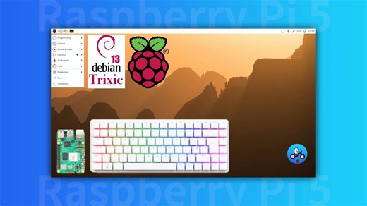 树莓派操作系统更新：Debian 13 Trixie！
