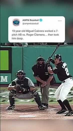 19-Year-Old Miguel Cabrera Homers Off Roger Clemens 😳🔥
