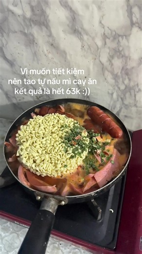 Cách nấu mì cay tại nhà tiết kiệm (hết 63k)