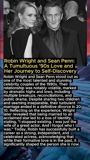 Robin Wright and Sean Penn: A Tumultuous '90s Love and Her Journey to Self-Discovery