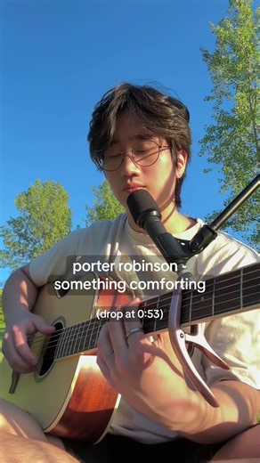 Something Comforting — Porter Robinson Acoustic Cover (Guitar)