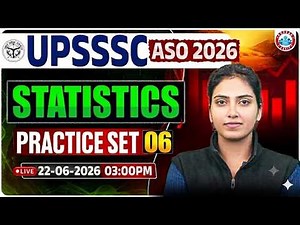 UPSSSC ASO 2026 Statistics Practice Set - 06 | Most Important Questions | Economics & Statistics