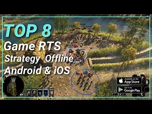 Top 8 Game RTS - Strategy Offline Android & iOS