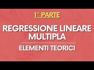 STATA: Regressione Lineare Multipla – Elementi Teorici – PARTE 1/2