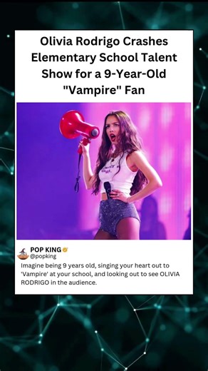 Olivia Rodrigo Crashes Elementary School Talent Show for a 9-Year-Old "Vampire" Fan #livies