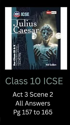 ICSE CLASS 10 | 2026-27 | Act 3 Scene 2 | Julius Caesar - Q&A | Black Pearl Publications #shorts