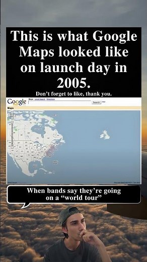 This Is What Google Maps Looked Like On Launch Day In 2005
