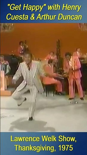 "Get Happy" with Henry Cuesta, Clarinet, & Arthur Duncan's Dancing. From a 1975 Thanksgiving Episode
