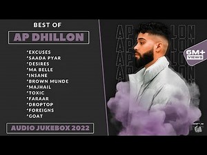 Best Of AP DHILLON | Punjabi Playlist 2025 | AP Dhillon All Songs | New Punjabi Songs