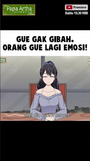 GAK GIBAH CUMA EMOSI - Drama Animasi Sekolah SMA