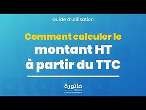 Comment calculer le montant HT à partir du TTC