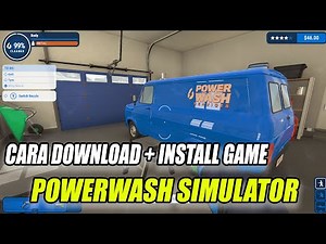 CARA DOWNLOAD + INSTALL GAME POWERWASH SIMULATOR | POWERWASH SIMULATOR FREE DOWNLOAD