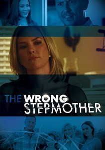 The Wrong Stepmother Movie (2019), Watch Movie Online on TVOnic