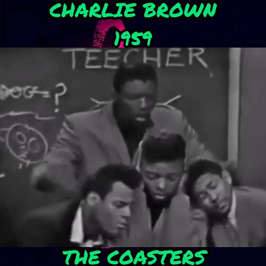 The Coasters' Classic Hit: Charlie Brown (1959)