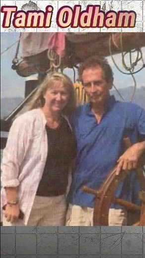 Adrift: The Survival of Tami Oldham!!