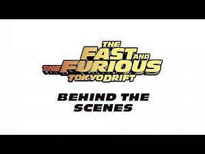 Tokyo Drift: Behind The Scenes