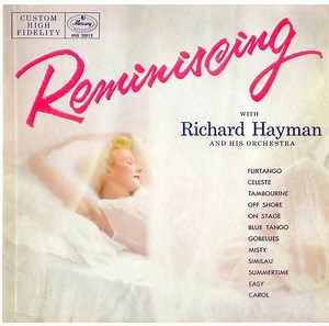 Richard Hayman And His Orchestra - Reminiscing With Richard Hayman