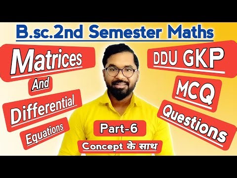 B.sc.2nd semester Maths | Matrices and Differential Equations | MCQ Types Question | DDU GKP Part-6