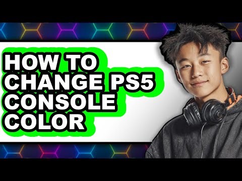 How to Change Ps5 Console Color - Full Guide