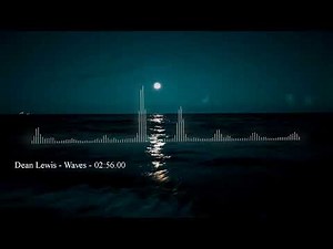 Waves - Dean Lewis | Slowed and Reverb
