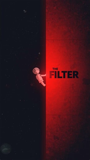 The Great Filter: The Theory That Ends Everything 🌌