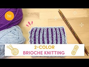 How to knit 2-color brioche rib stitch