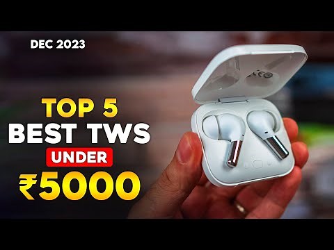 Top 5 Best TWS Under ₹5000 (2023) ⚡ Best Flagship Earbuds Under 5000 ⚡ Best TWS Earbuds Under 5000 ⚡