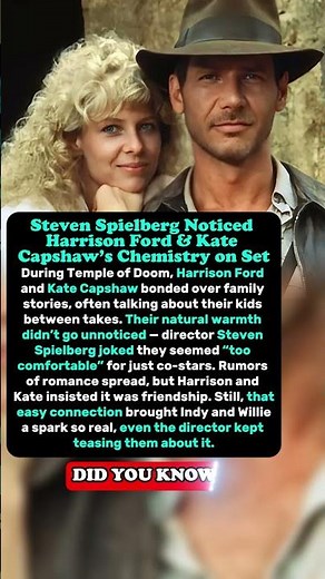 Harrison Ford & Kate Capshaw: Too Close for Just Co-Stars?