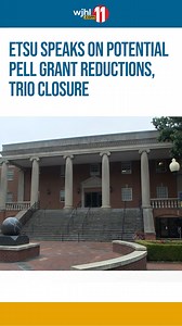 If passed, some federal changes could lead to major changes for ETSU students receiving Pell Grant funds and those who use the school's TRiO programs. See the full story on WJHL.com 📲 | WJHL