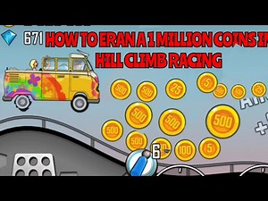 How to Earn 1 Million Coins Fast in Hill Climb Racing Easy Tips & Tricks! Hill climb racing gameplay