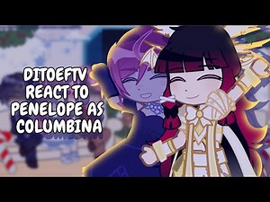 Death Is The Only Ending For The Villainess React To Penelope As Columbina // Gacha Club