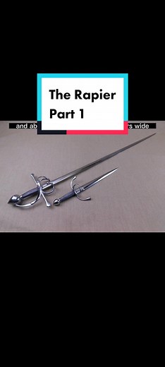 Exploring the History of the Rapier Sword