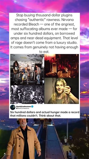 Nirvana's first album cost $606 to record. It sounds exactly like that. That's the point.