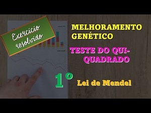 COMO APLICAR O TESTE DO QUI QUADRADO EM 1º LEI DE MENDEL