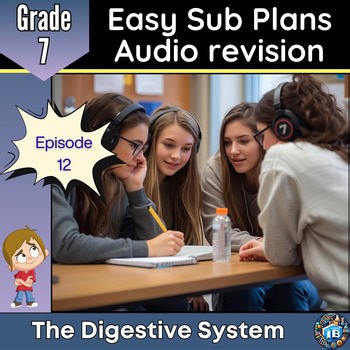 MYP Grade 7 Science | The Digestive System | Audio Revision Activity | Sub Plan