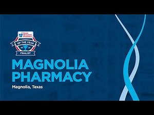 Magnolia Pharmacy - 2021 Good Neighbor Pharmacy of the Year Finalist