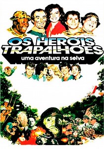 Os Heróis Trapalhões - Uma Aventura na Selva filme