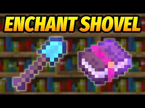 Ultimate Minecraft Enchanting Guide for Shovel | Best Shovel Enchantments