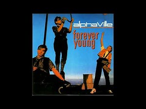 Alphaville - Forever Young (1984)