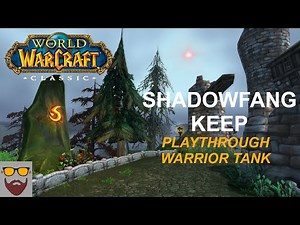 Let's Play WoW CLASSIC - Shadowfang Keep Dungeon - Warrior Tank - Gameplay Walkthrough