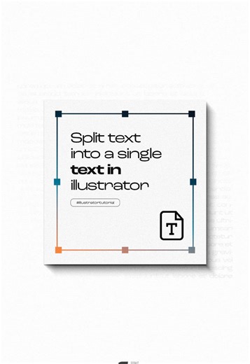 Split Text Techniques in Illustrator Tutorial