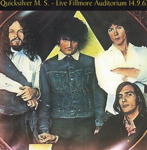 Quicksilver Messenger Service - Quicksilver M.S. Live Fillmore Auditorium 14.9.67