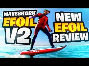 WAVESHARK V2 | NEW EFOIL Review