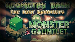A small analysis of the monster gauntlet. | Geometry Dash Amino