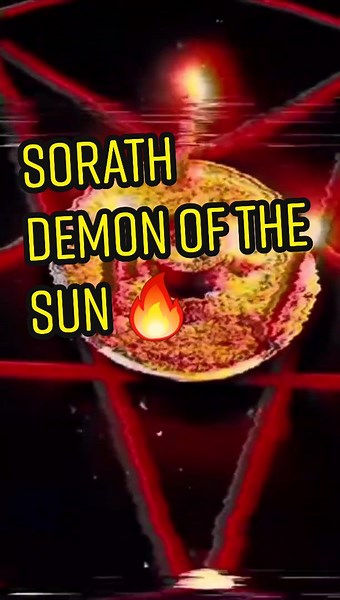 Sorath Sun Demon Evocation and Occult Rituals