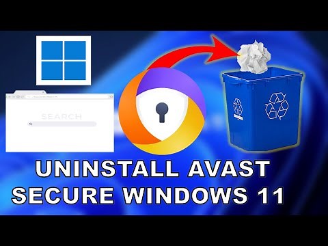 How to Uninstall Avast Secure Browser on Windows 11