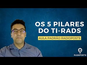 OS 5 PILARES DO ACR TI-RADS